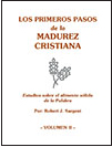 Los primeros pasos Madurez Cristiana (Spanish Maturity) Volume ONE (5+ for 20% discount)